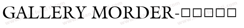 GALLERY MORDER字体转换